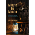 Minute by Minute: A Collection of 100 of the Best Scoutmaster's Minutes
