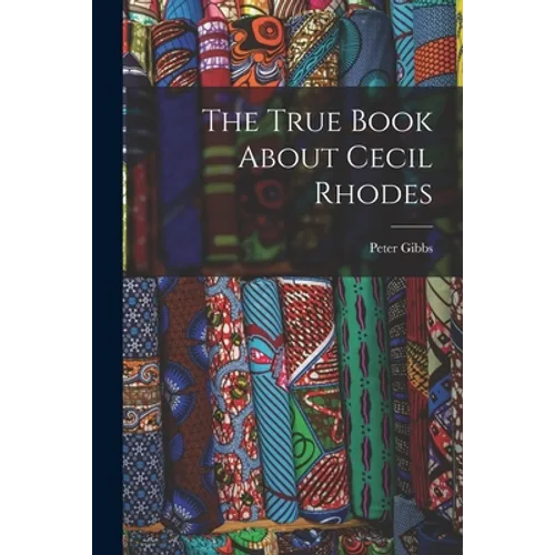 The True Book About Cecil Rhodes