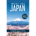 Must-See Japan: The complete insider's guide to seeing the best of Japan in one trip