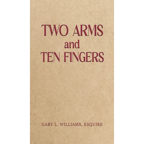 Two Arms and Ten Fingers