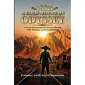 1882: A Gold Mountain Odyssey: A Novel of an Immigrant's Journey through Gold, Exclusion, and Transformation