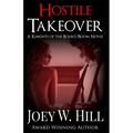 Hostile Takeover: A Knights of the Board Room Novel