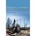 Disaster Risk and Vulnerability: Mitigation Through Mobilizing Communities and Partnerships