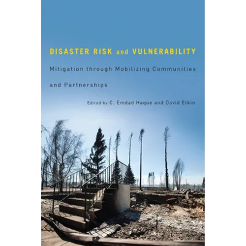 Disaster Risk and Vulnerability: Mitigation Through Mobilizing Communities and Partnerships