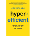 Hyperefficient: Optimize Your Brain to Transform the Way You Work