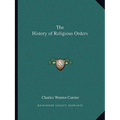 The History of Religious Orders