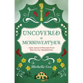 Uncovered in Merriweather: A Jane Austen in Wisconsin novel