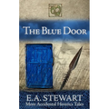 The Blue Door: and More Accidental Heretics Tales
