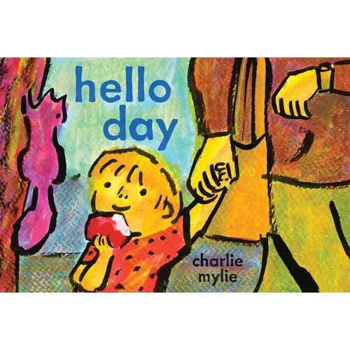 Hello Day: A Child's-Eye View of the World