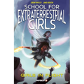 School for Extraterrestrial Girls Vol. 2: Girls in Flight