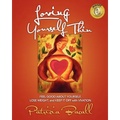 Loving Yourself Thin: Feel Good About Yourself, Lose Weight, and Keep it Off with Vivation