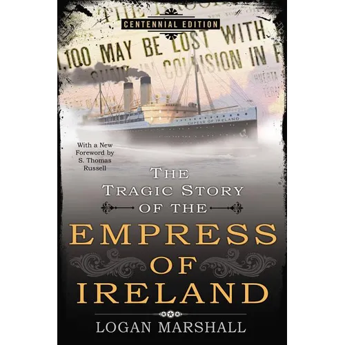 The Tragic Story of the Empress of Ireland