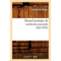 Manuel Pratique de Médecine Mentale (Éd.1892)