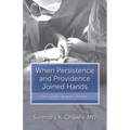 When Persistence and Providence Joined Hands: One Cardiac Surgeon's Journey