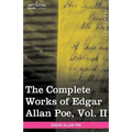The Complete Works of Edgar Allan Poe, Vol. II (in Ten Volumes): Tales