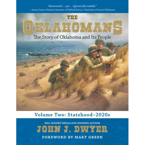 The Oklahomans, Vol.2: The Story of Oklahoma and Its People: Statehood-2020s