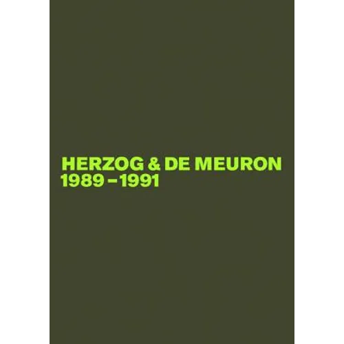 Herzog & de Meuron 1989-1991