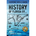 History of Florida by... Book 3. Fountain of Youth.