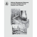 National Management Measures to Control Nonpoint Source Pollution from Forestry