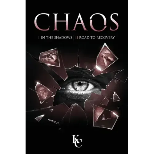 Chaos: I In the Shadows Chaos II Road to Recovery