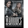 A Warrior's Sword: 10 Strategies to Build Hope and Stand Strong in the Midst of a Battle