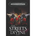 The Streets Divine: Book I