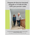Programa de Ejercicio Funcional integrado en el Estilo de Vida (LiFE) para prevenir caídas - Manual del entrenador