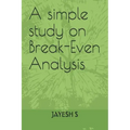 A simple study on Break-Even Analysis