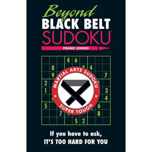 Beyond Black Belt Sudoku