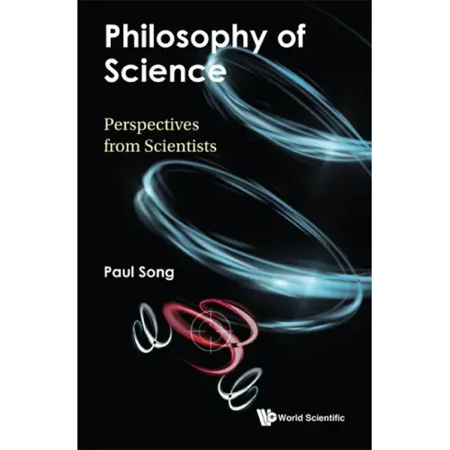 Philosophy of Science: Perspectives from Scientists
