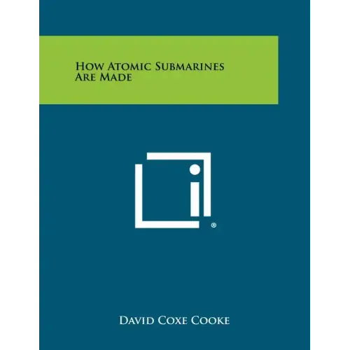 How Atomic Submarines Are Made