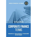 Corporate Finance Terms - Financial Education Is Your Best Investment