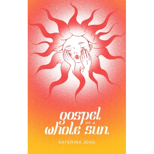 Gospel of a Whole Sun
