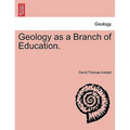 Geology as a Branch of Education.