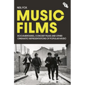 Music Films: Documentaries, Concert Films and Other Cinematic Representations of Popular Music