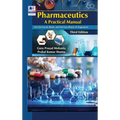 Pharmaceutics: A Practical Manual