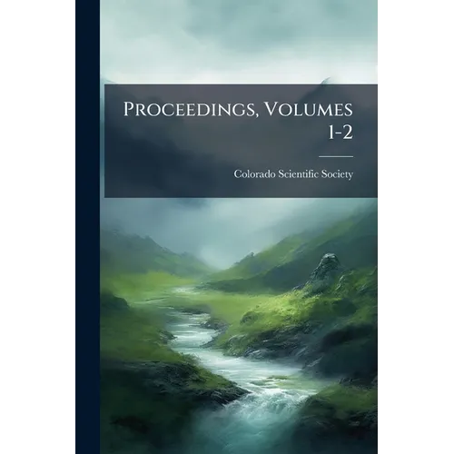 Proceedings, Volumes 1-2