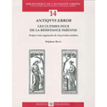 Antiquus Error. Les Ultimes Feux de la Resistance Paienne: 'Scripta Varia' Augmentes de Cinq Etudes Inedites