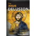 The Jesus Delusion