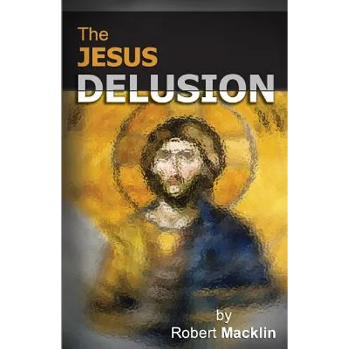 The Jesus Delusion