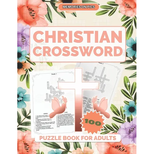 Christian Crossword Puzzle Book for Adults: 100 Crossword Puzzles With Solutions