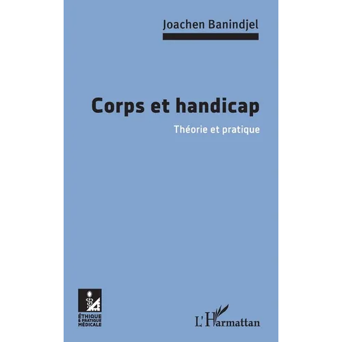 Corps et handicap: Théorie et pratique