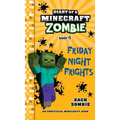 Diary of a Minecraft Zombie Book 13: Friday Night Frights