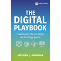 The Digital Playbook: How to Win the Strategic Technology Game