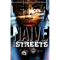 Naïve to the Streets