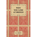 Why You Lose at Bridge