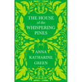 The House of the Whispering Pines: Caleb Sweetwater - Volume 3