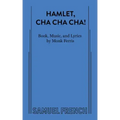 Hamlet, Cha Cha Cha!