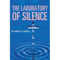 The Laboratory of Silence