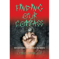 Finding Our Compass: Reflections on a World in Crisis